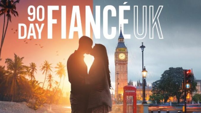 90 Day Fiance UK 90 Day Fiance UK